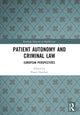 Book cover of: Patient Autonomy and Criminal Law. By: Pawe Daniluk