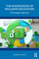 Book cover of: Knowledge of Inclusive Education. By: Elizabeth Walton