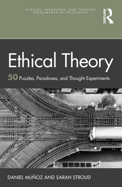Book cover of: Ethical Theory. By: Daniel Muñoz