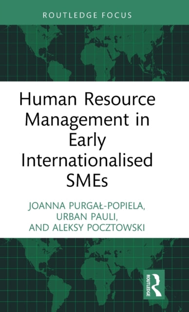 Book cover of: Human Resource Management in Early Internationalised SMEs. By: Joanna Purgal-Popiela