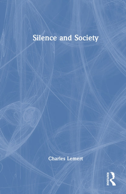 Book cover of: Silence and Society