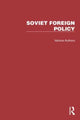 Book cover of: Routledge Library Editions: Soviet Foreign Policy