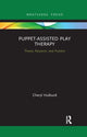 Book cover of: Puppet-Assisted Play Therapy. By: Cheryl Hulburd