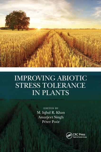 Book cover of: Improving Abiotic Stress Tolerance in Plants. By: M. Iqbal R. Khan