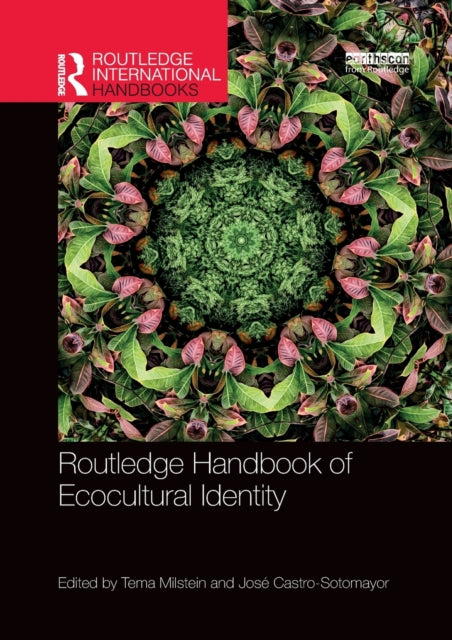 Book cover of: Routledge Handbook of Ecocultural Identity. By: Tema Milstein