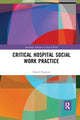 Book cover of: Critical Hospital Social Work Practice. By: Daniel Burrows