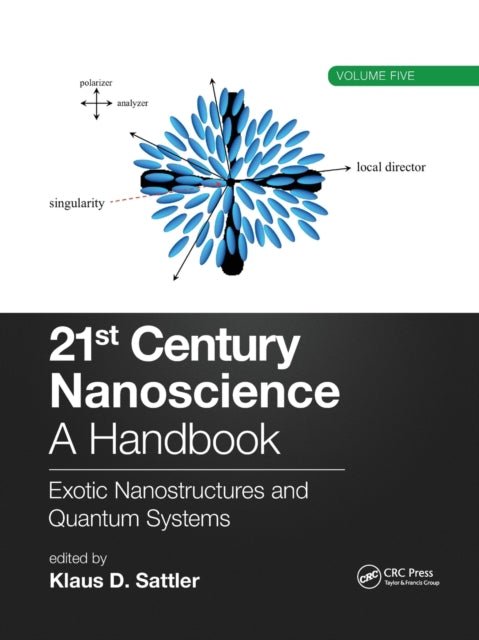 Book cover of: 21st Century Nanoscience – A Handbook. By: Klaus D. Sattler