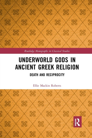 Underworld Gods in Ancient Greek Religion