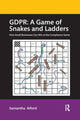 Book cover of: GDPR: A Game of Snakes and Ladders. By: Samantha Alford