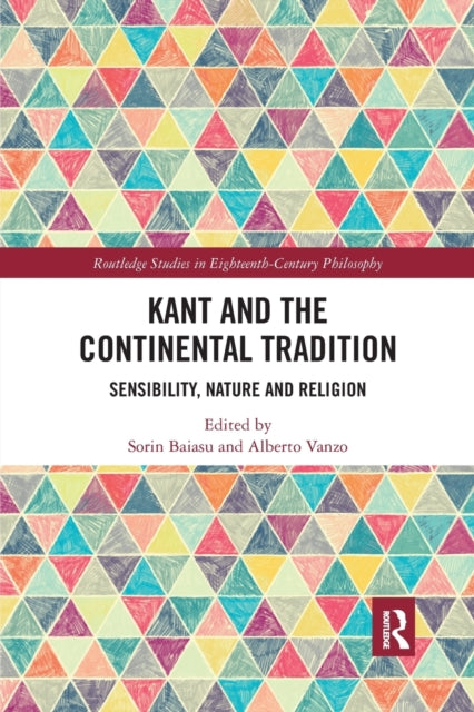Book cover of: Kant and the Continental Tradition. By: Sorin Baiasu