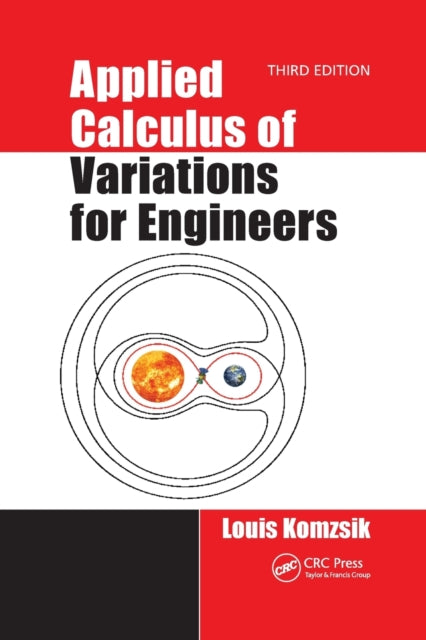 Book cover of: Applied Calculus of Variations for Engineers, Third edition. By: Louis Komzsik