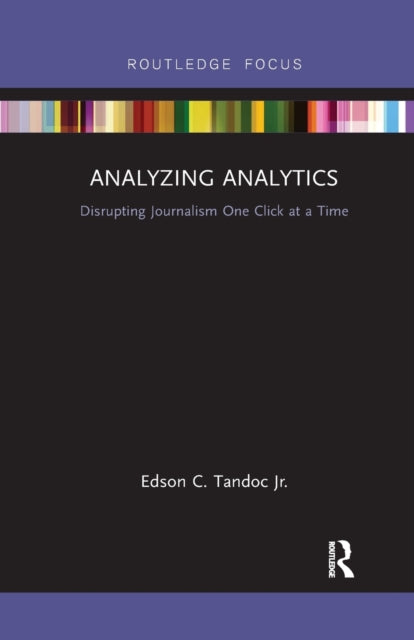 Book cover of: Analyzing Analytics. By: Edson C. Tandoc
