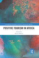 Book cover of: Positive Tourism in Africa. By: Mucha Mkono
