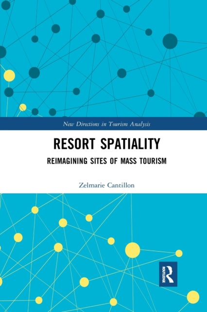 Book cover of: Resort Spatiality. By: Zelmarie Cantillon