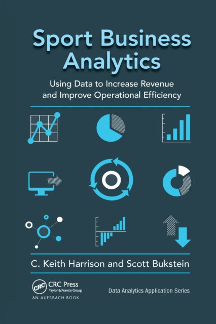 Book cover of: Sport Business Analytics. By: C. Keith Harrison