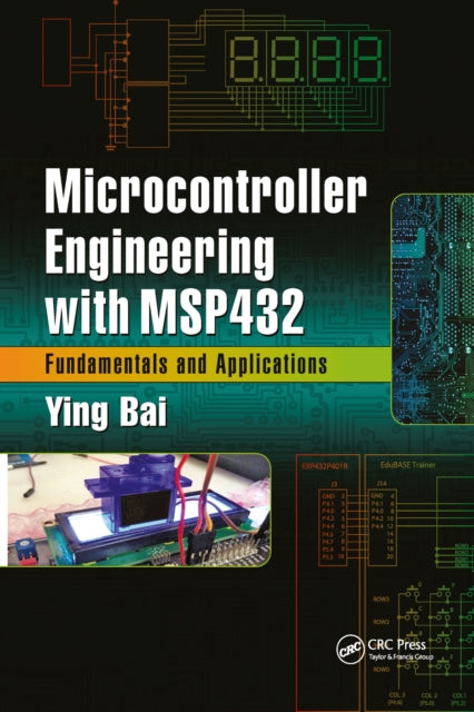 Microcontroller Engineering with MSP432