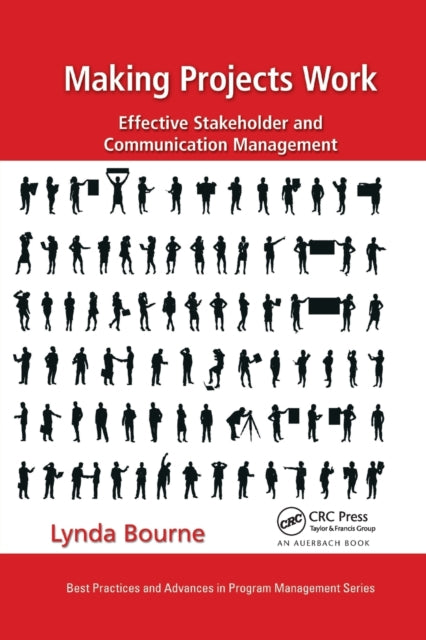 Book cover of: Making Projects Work. By: Lynda Bourne