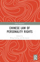 Book cover of: Chinese Law of Personality Rights. By: Liming Wang