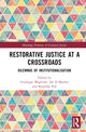 Book cover of: Restorative Justice at a Crossroads. By: Giuseppe Maglione