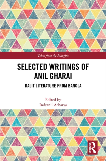 Book cover of: Selected Writings of Anil Gharai. By: Indranil Acharya
