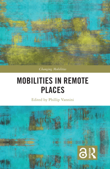 Mobilities in Remote Places