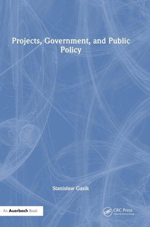 Projects, Government, and Public Policy