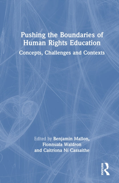 Book cover of: Pushing the Boundaries of Human Rights Education