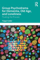 Book cover of: Group Psychodrama for Dementia, Old Age, and Loneliness. By: Tzippi Cedar