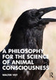 Book cover of: Philosophy for the Science of Animal Consciousness. By: Walter Veit