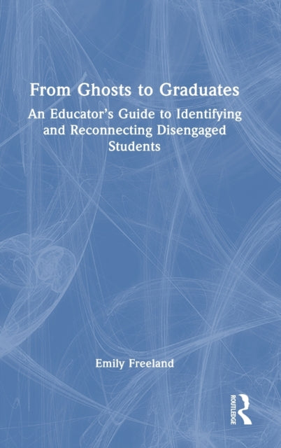 Book cover of: From Ghosts to Graduates. By: Emily Freeland