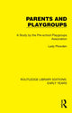 Book cover of: Parents and Playgroups. By: Pre-school Playgroups Pre-school Playgroups Association