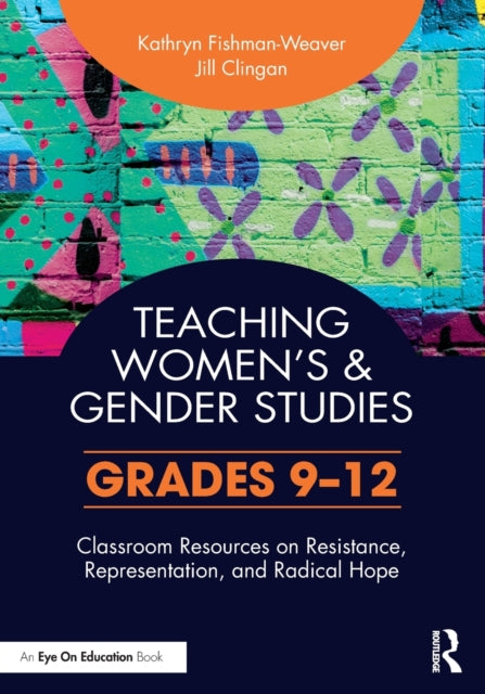 Book cover of: Teaching Women's and Gender Studies. By: Kathryn Fishman-Weaver