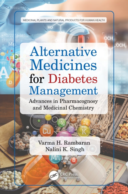 Book cover of: Alternative Medicines for Diabetes Management. By: Varma H. Rambaran