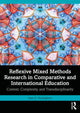 Book cover of: Reflexive Mixed Methods Research in Comparative and International Education. By: Joan G. DeJaeghere