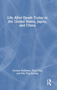 Book cover of: Life After Death Today in the United States, Japan, and China. By: Gordon Mathews