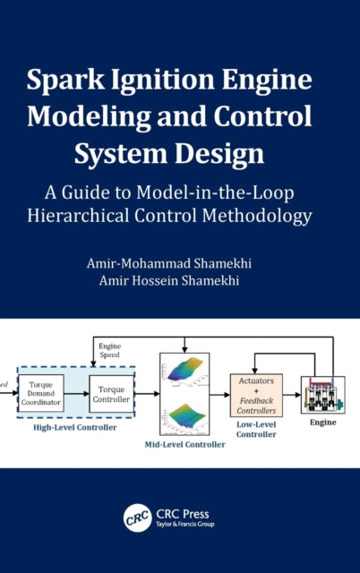 Book cover of: Spark Ignition Engine Modeling and Control System Design. By: Amir-Mohammad Shamekhi