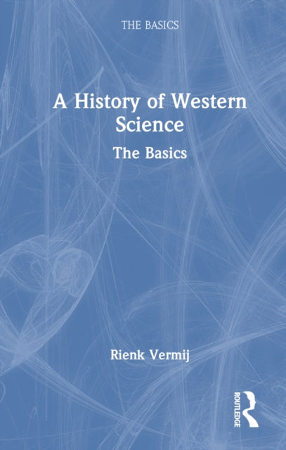 Book cover of: History of Western Science. By: Rienk Vermij