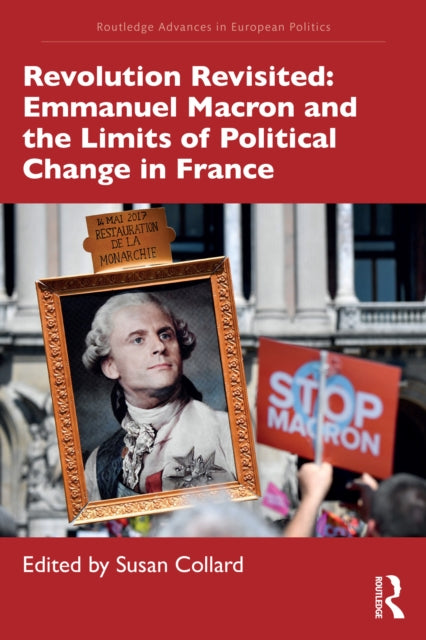 Book cover of: Revolution Revisited: Emmanuel Macron and the Limits of Political Change in France