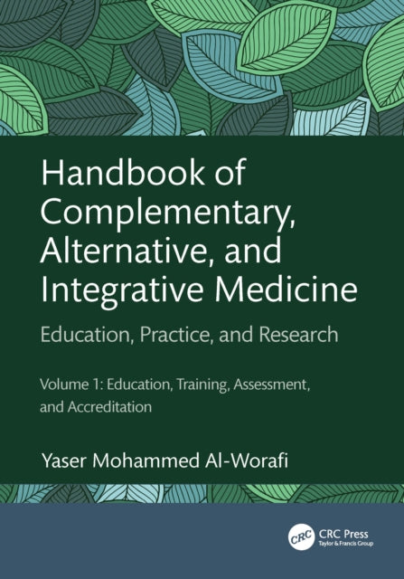 Book cover of: Handbook of Complementary, Alternative, and Integrative Medicine. By: Yaser Mohammed Al-Worafi