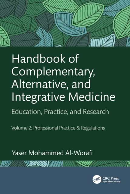Book cover of: Handbook of Complementary, Alternative, and Integrative Medicine. By: Yaser Mohammed Al-Worafi