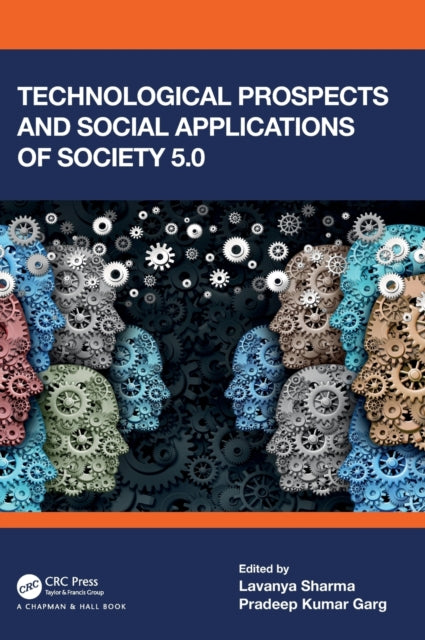 Book cover of: Technological Prospects and Social Applications of Society 5.0. By: Lavanya Sharma