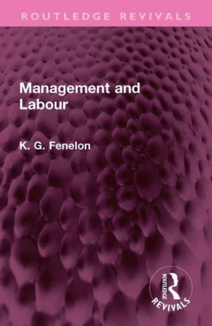 Book cover of: Management and Labour. By: Kevin Gerard Fenelon