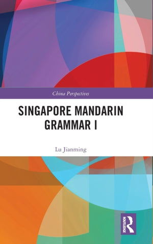 Singapore Mandarin Grammar I