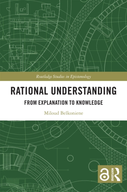 Book cover of: Rational Understanding. By: Miloud Belkoniene