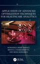 Book cover of: Application of Advanced Optimization Techniques for Healthcare Analytics. By: Mohamed Abdel-Basset
