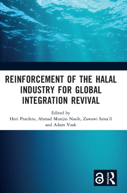 Reinforcement of the Halal Industry for Global Integration Revival