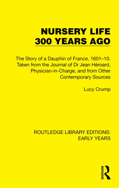 Book cover of: Nursery Life 300 Years Ago. By: Lucy Crump