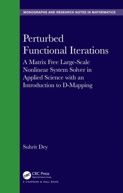 Book cover of: Perturbed Functional Iterations. By: S. K. Dey