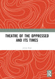 Book cover of: Theatre of the Oppressed and its Times. By: Julián Boal