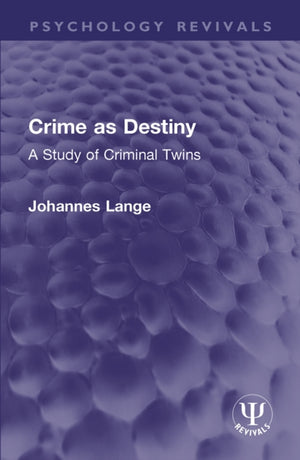 Crime as Destiny